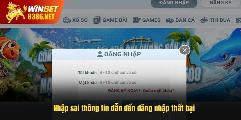 Nhập sai thông tin dẫn đến đăng nhập thất bại