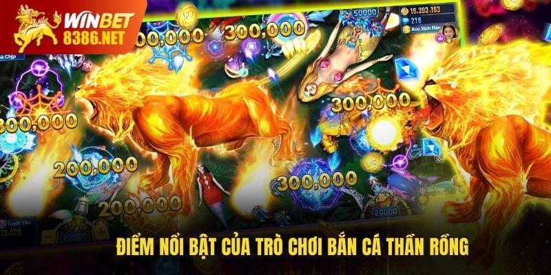 Điểm nổi bật của trò chơi bắn cá Thần Rồng HOT hit