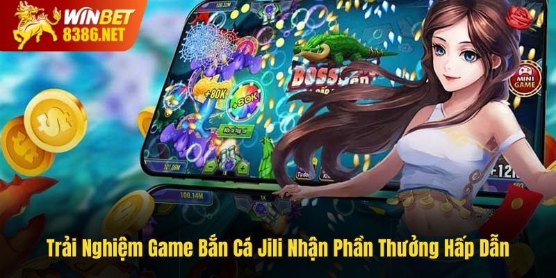 Game bắn cá Jili